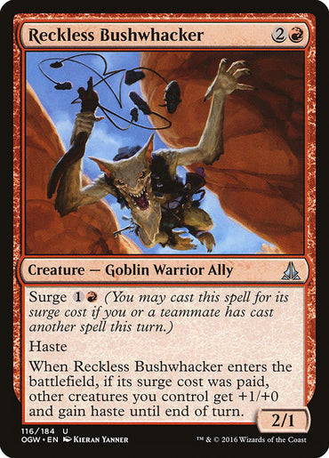 Reckless Bushwhacker [Oath of the Gatewatch]