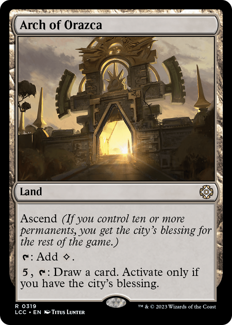 Arch of Orazca [The Lost Caverns of Ixalan Commander]